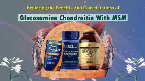 Exploring the Benefits and Considerations of Glucosamine Chondroitin with MSM HerbsPro